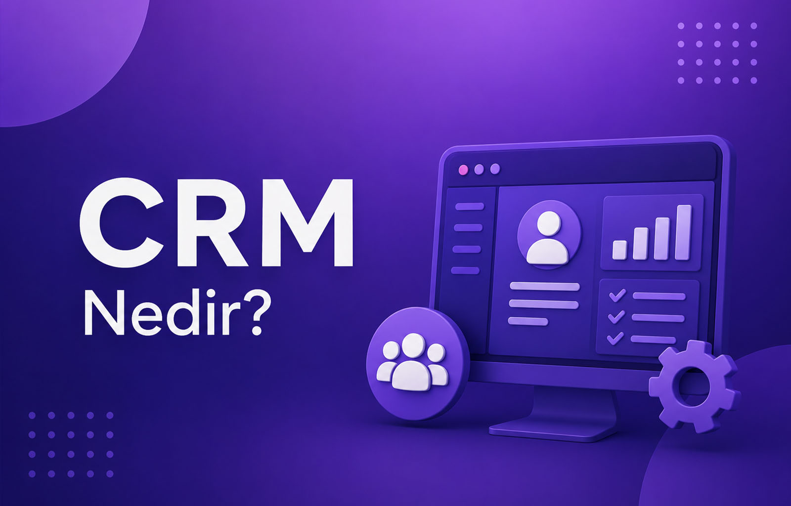 CRM Nedir?