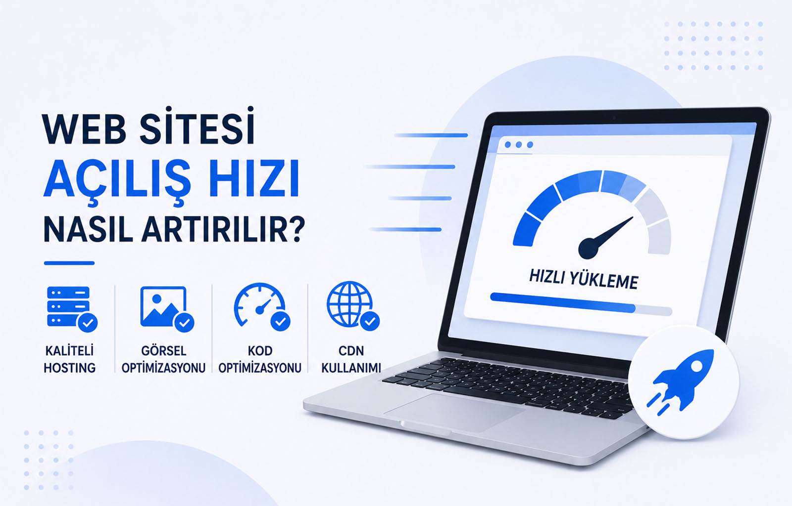 Web Sitesi Açılış Hızı Nasıl Artırılır?